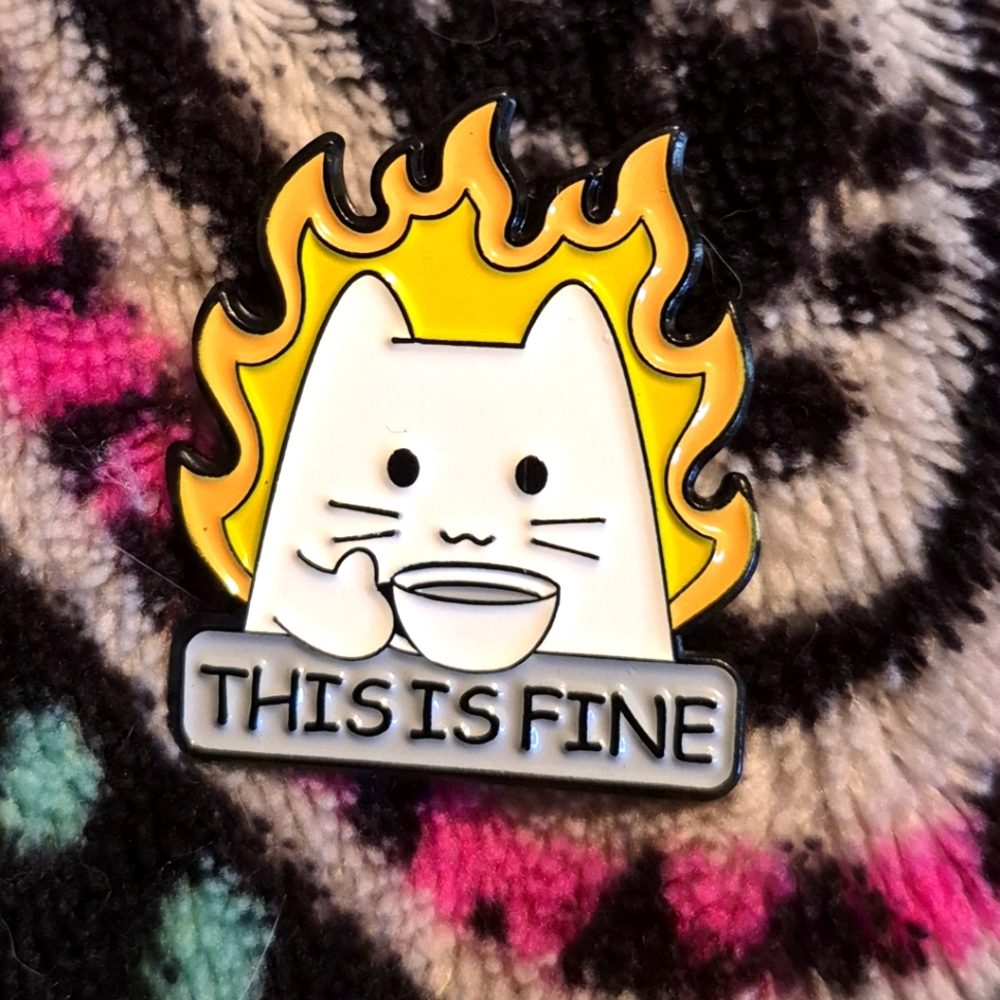 📌This is fine cat on fire sipping tea/coffee meme enamel pin